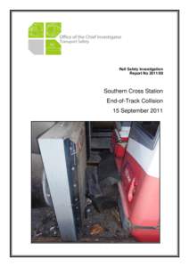 Rail Safety Investigation Report No[removed]Southern Cross Station End-of-Track Collision 15 September 2011