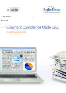 Copyright Compliance Made Easy FOR GERMAN COMPANIES Copyright Compliance Made Easy for German Companies In this electronic age, organizations need to make it simple for employees to lawfully share digital content and ef