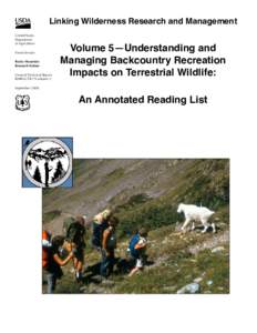 Linking wilderness research and management—volume 5. Understanding and managing backcountry recreation impacts on terrestrial wildlife: an annotated reading list