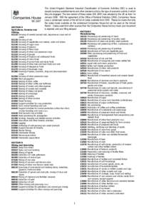 SIC[removed]The United Kingdom Standard Industrial Classification of Economic Activities (SIC) is used to classify business establishments and other standard units by the type of economic activity in which they are engaged