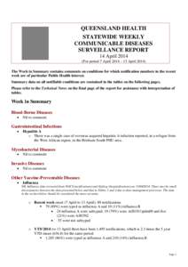 QUEENSLAND HEALTH STATEWIDE WEEKLY COMMUNICABLE DISEASES SURVEILLANCE REPORT 14 April[removed]For period 7 April 2014 – 13 April 2014)