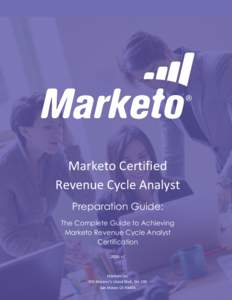 Marketo Certified Revenue Cycle Analyst Preparation Guide: The Complete Guide to Achieving Marketo Revenue Cycle Analyst Certification