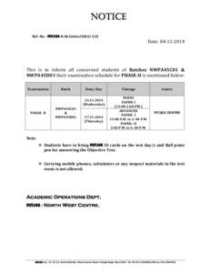 NOTICE Ref. No.- FIITJEE-N.W.Centre[removed]Date: [removed]This is to inform all concerned students of Batches NWPA45C01 &