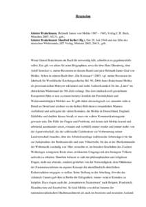 Rezension  Günter Brakelmann, Helmuth James von Moltke 1907 – 1945, Verlag C.H. Beck, München 2007, 432 S., geb.; Günter Brakelmann/ Manfred Keller (Hg.), Der 20. Juli 1944 und das Erbe des deutschen Widerstands, LI