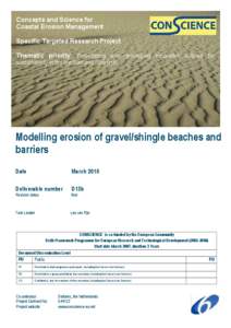 Concepts and Science for Coastal Erosion Management Specific Targeted Research Project Thematic priority: Forecasting and developing innovative policies for sustainability in the medium and long term