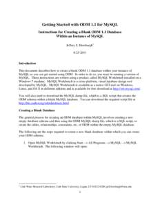 Getting Started with ODM 1.1 for MySQL Instructions for Creating a Blank ODM 1.1 Database Within an Instance of MySQL Jeffery S. Horsburgh[removed]