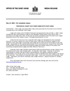 OFFICE OF THE CHIEF JUDGE  MEDIA RELEASE THE PROVINCIAL COURT OF BRITISH COLUMBIA