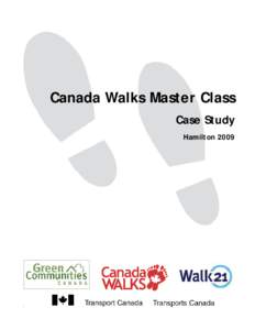 Canada Walks Master Class Case Study Hamilton 2009 Canadian Walking Master Class[removed]City of Hamilton