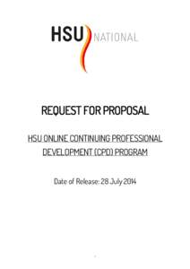 REQUEST FOR PROPOSAL HSU ONLINE CONTINUING PROFESSIONAL DEVELOPMENT (CPD) PROGRAM Date of Release: 28 July[removed]