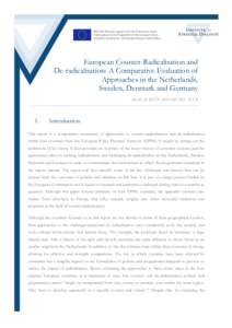 European Counter-Radicalisation and De-radicalisation: A Comparative Evaluation of Approaches in the Netherlands, Sweden, Denmark and Germany RIAZAT BUTT AND HENRY TUCK