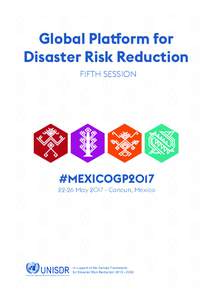 Global Platform for Disaster Risk Reduction FIFTH SESSION #MEXICOGP2017