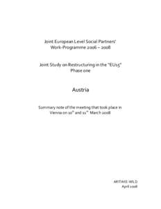 Joint European Level Social Partners’ Work-Programme 2006 – 2008 Joint Study on Restructuring in the “EU15” Phase one  Austria