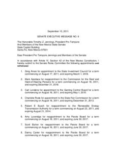 September 15, 2011 SENATE EXECUTIVE MESSAGE NO. 9 The Honorable Timothy Z. Jennings, President Pro Tempore And Members of the New Mexico State Senate State Capitol Building Santa Fe, New Mexico 87501