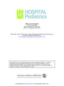 Still Lost in Translation Scott D. Krugman Hospital Pediatrics 2014;4;31 DOI: [removed]hpeds[removed]The online version of this article, along with updated information and services, is