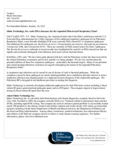 Contact: Wade StevensonFor Immediate Release: January, 30, 2012 Idaho Technology, Inc. seeks FDA clearance for the expanded FilmArray® Respiratory Panel