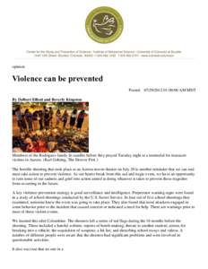 opinion  Violence can be prevented Posted: [removed]:00:00 AM MDT By Delbert Elliott and Beverly Kingston