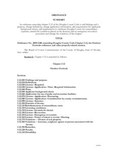 ORDINANCE SUMMARY An ordinance amending chapter 5.12 of the Douglas County Code to add findings and a purpose, change definitions, change application information, add requirements for applicants background checks, add re