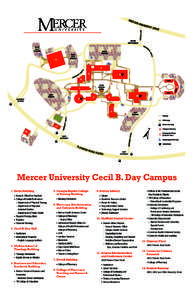 Mercer University Cecil B. Day Campus 1.	Davis Building 	• Bursar’s Office/Fee Payment 	 •	 College of Health Professions