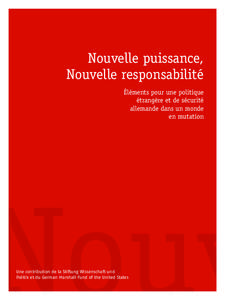 Nouvelle puissance, Nouvelle responsabilité Éléments pour une politique étrangère et de sécurité allemande dans un monde en mutation