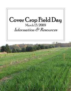 Cover Crop Field Day March 13, 2009 Information & Resources  SWCD Plot Process