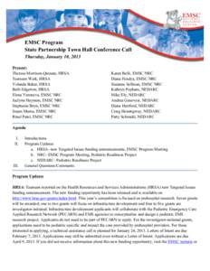    EMSC Program State Partnership Town Hall Conference Call Thursday, January 10, 2013 Present: