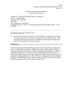 Public Response to Information Request SD-PUC[removed]Page 1 of 1 OTTER TAIL POWER COMPANY Docket No. EL14-039 Response to: South Dakota Public Utilities Commission