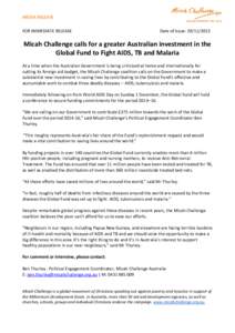MEDIA RELEASE FOR IMMEDIATE RELEASE Date of Issue: [removed]Micah Challenge calls for a greater Australian investment in the