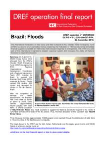 Brazil: Floods  DREF operation n° MDRBR005 GLIDE n° FL[removed]BRA 22 November 2010