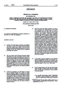 Décision de la Commission du 20 décembre 2011 relative à l’application de l’article 106, paragraphe 2, du traité sur le fonctionnement de l’Union européenne aux aides d’État sous forme de compensations de s