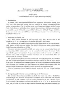 Cool summer over Japan in[removed]the summer following the[removed]El-Nino event -Hirokazu Endo Climate Prediction Division / Japan Meteorological Agency 1. Introduction In summer 2003, Japan experienced unusual low temp