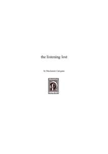 the listening lost  by Mackenzie Carignan Here we do rise, spear