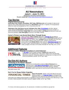 AU Newsmakers June 6 – June 13, 2014 Prepared by University Communications For prior weeks, go to http://www.american.edu/media/inthemedia.cfm  Top Stories