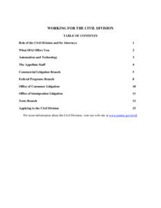 WORKING FOR THE CIVIL DIVISION TABLE OF CONTENTS Role of the Civil Division and Its Attorneys 1