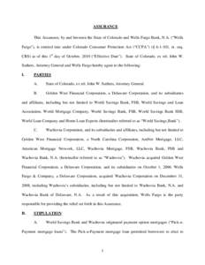 ASSURANCE This Assurance, by and between the State of Colorado and Wells Fargo Bank, N.A. (“Wells Fargo”), is entered into under Colorado Consumer Protection Act (“CCPA”) (§ [removed], et. seq. CRS) as of this 1st