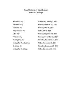 Fayette County Courthouse Holiday Closings New Year’s Day  Wednesday, January 1, 2014