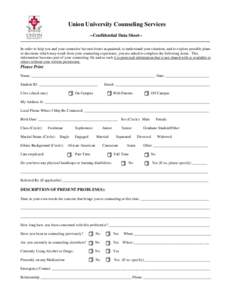 Union University Counseling Services --Confidential Data Sheet-____________________________________________________________________________________________________ In order to help you and your counselor become better ac