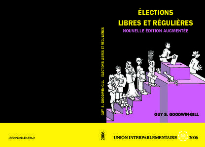 ISBN[removed]2006 GUY S. GOODWIN-GILL ÉLECTIONS LIBRES ET RÉGULIÈRES