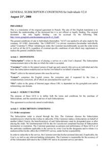 GENERAL SUBSCRIPTION CONDITIONS for Individuals V2.0 August 21st, 2008 PREAMBLE This is a translation of the original agreement in French. The aim of this English translation is to facilitate the understanding of the doc