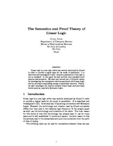 The Semantics and Proof Theory of Linear Logic Arnon Avron Department of Computer Science School of Mathematical Sciences Tel-Aviv University