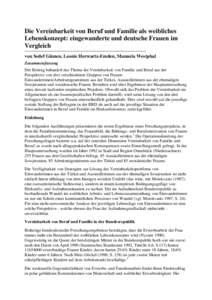 Die Vereinbarkeit von Beruf und Familie als weibliches Lebenskonzept: eingewanderte und deutsche Frauen im Vergleich von Sedef Gümen, Leonie Herwartz-Emden, Manuela Westphal Zusammenfassung Der Beitrag behandelt das The