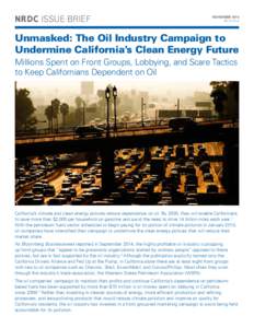 NRDC Issue brief  November 2014 ib:14-10-A  Unmasked: The Oil Industry Campaign to