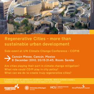 Photo: Amanda Peterson  Regenerative Cities – more than sustainable urban development Side event at UN Climate Change Conference – COP16