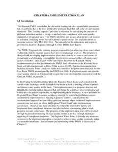 CHAPTER 6. IMPLEMENTATION PLAN 6.1 Introduction The Klamath TMDL establishes the allowable loadings or other quantifiable parameters for a waterbody that is the total permissible pollutant load that will achieve water qu