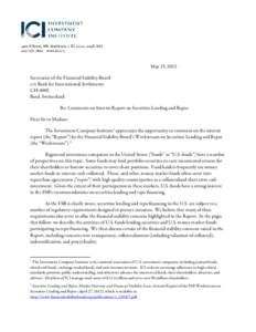 May 25, 2012 Secretariat of the Financial Stability Board c/o Bank for International Settlements CH-4002 Basel, Switzerland Re: Comments on Interim Report on Securities Lending and Repos