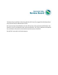 The Review Board would like to inform the public that John Curran has resigned from the Review Board due to personal reasons, effective April 14, 2016. Mr. Curran has been a Board Member since July, 2012 and was on his s