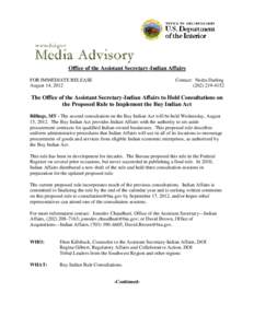 Office of the Assistant Secretary-Indian Affairs FOR IMMEDIATE RELEASE August 14, 2012 Contact: Nedra Darling[removed]