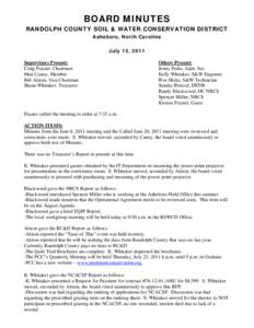 BOARD MINUTES RANDOLPH COUNTY SOIL & WATER CONSERVATION DISTRICT Asheboro, North Carolina July 13, 2011 Supervisors Present: Craig Frazier, Chairman