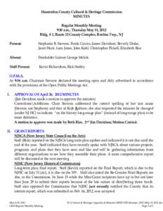 Hunterdon County Cultural & Heritage Commission MINUTES Regular Monthly Meeting 9:30 a.m., Thursday May 31, 2012 Bldg. # 1, Route 12 County Complex, Raritan Twp., NJ Present: