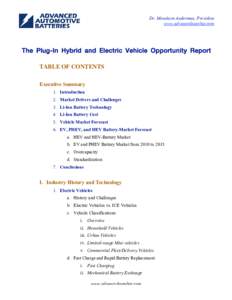 Dr. Menahem Anderman, President www.advancedautobat.com The Plug-In Hybrid and Electric Vehicle Opportunity Report TABLE OF CONTENTS Executive Summary