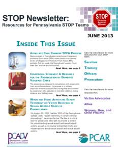 June[removed]Inside This Issue Appellate Case Changes TPFA Process Many counties in Pennsylvania currently grant temporary protection from abuse (TPFA) orders based on in camera